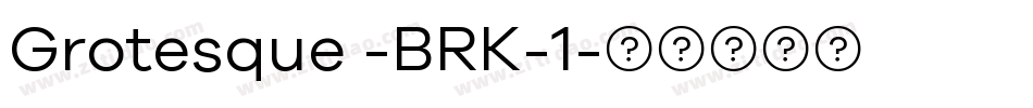 Grotesque -BRK-1字体转换
